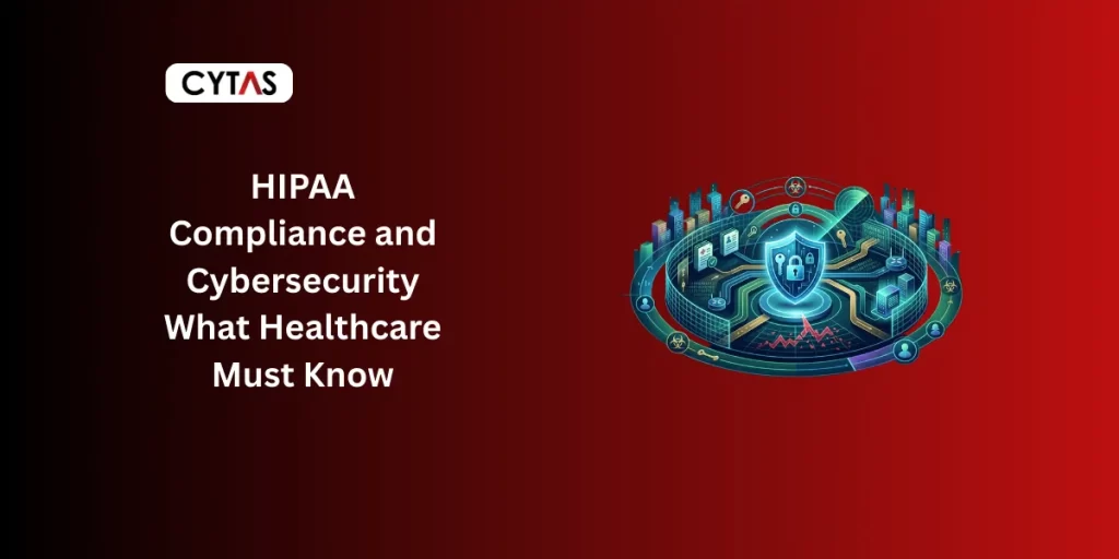 HIPAA Compliance and Cybersecurity